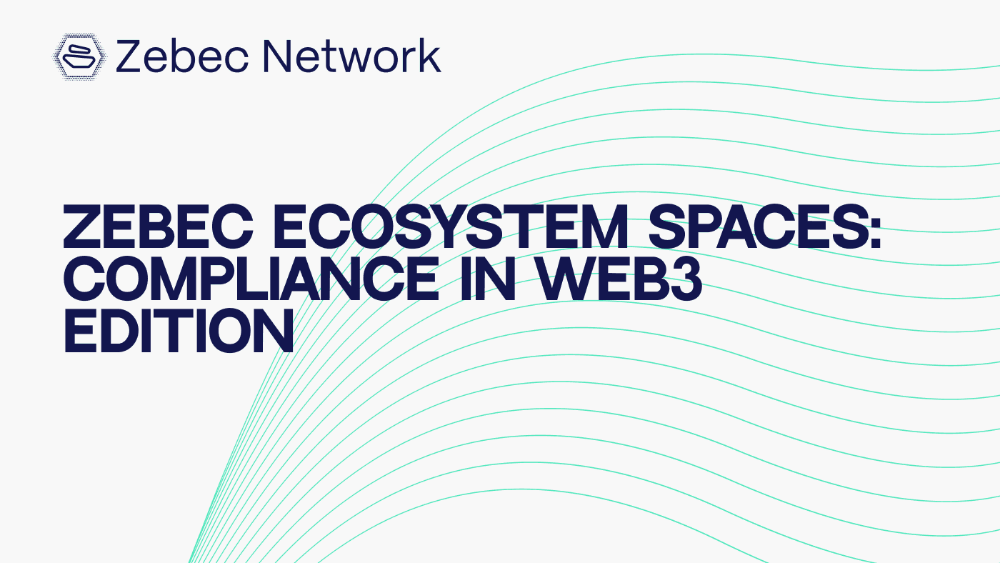 Zebec Ecosystem Spaces: Compliance in Web3 Edition