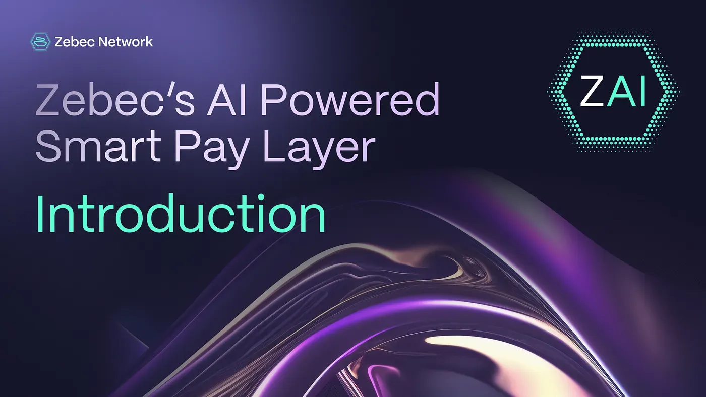 Zebec’s Smart Payment Layer (ZAI)
