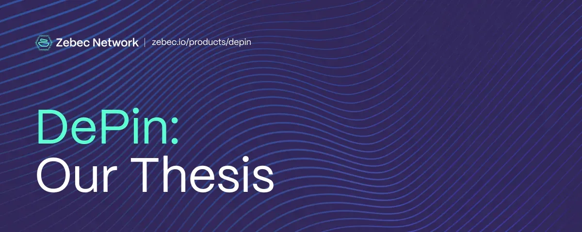 Our DePIN Thesis