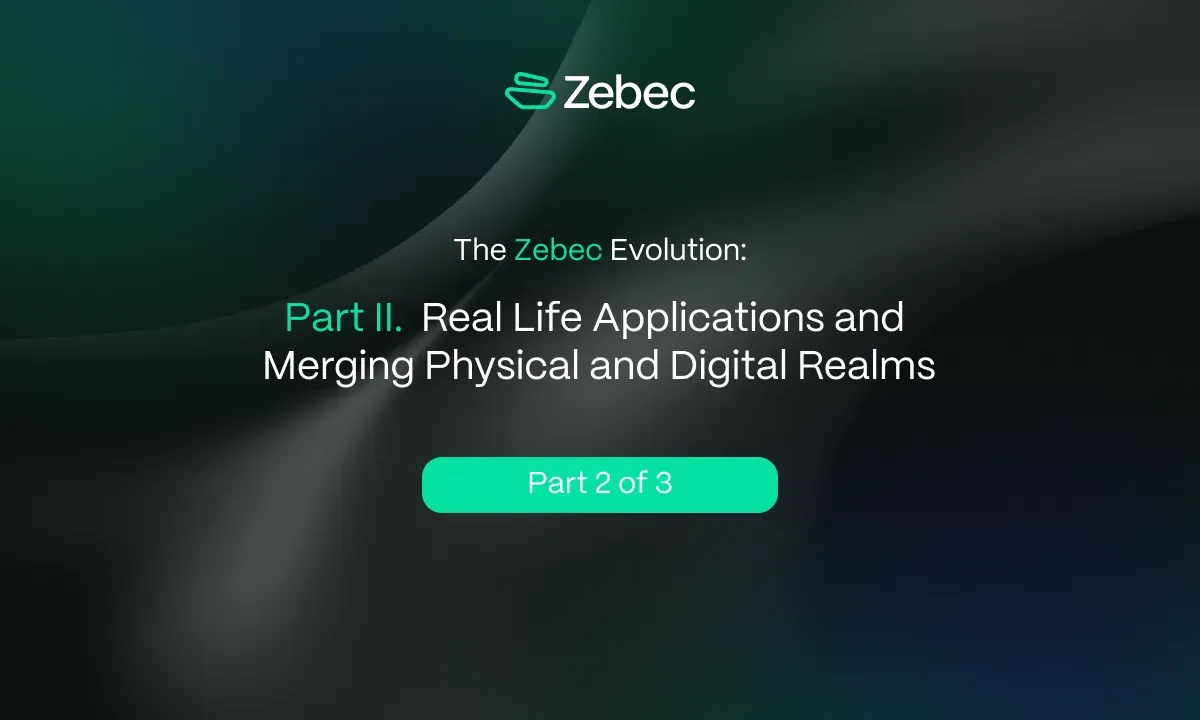 The Zebec Evolution: Part 2 of 3