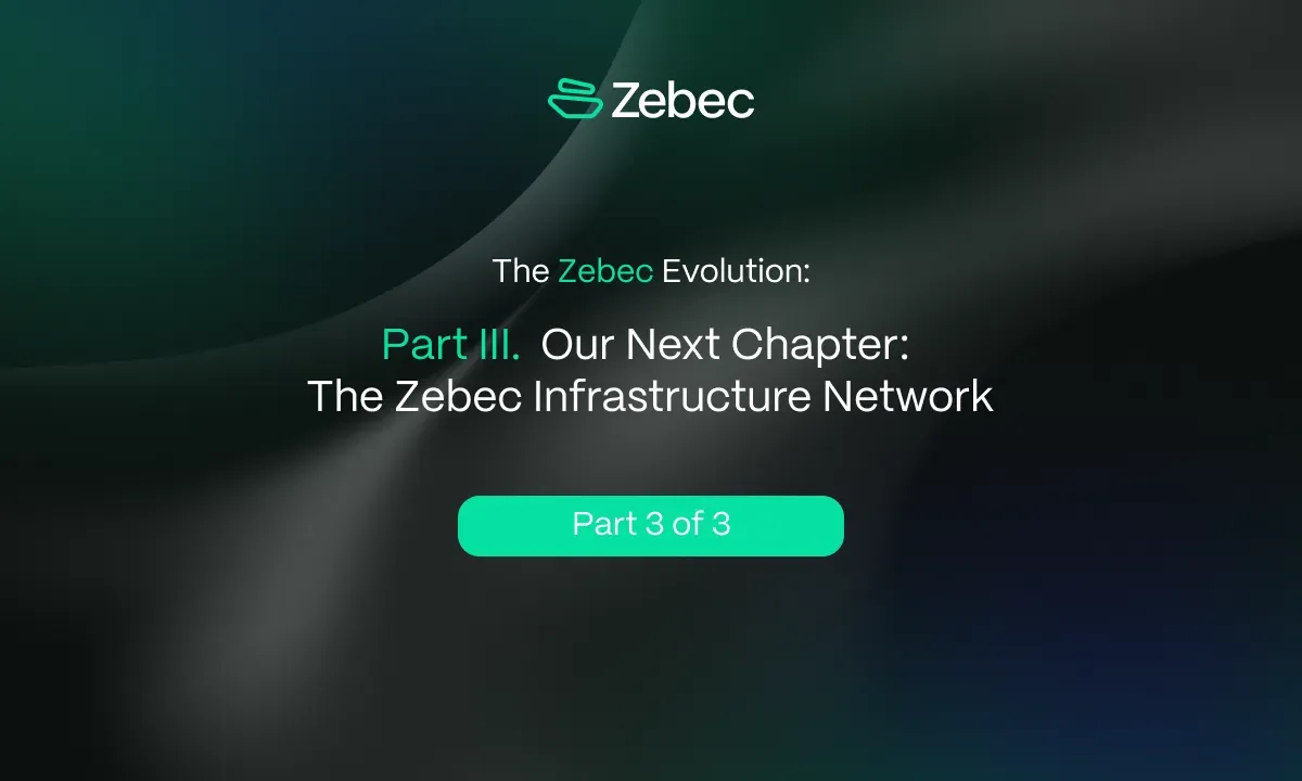 The Zebec Evolution: Part 3 of 3